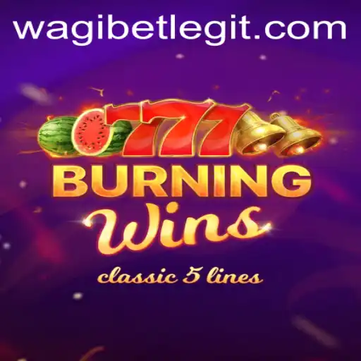 Exploring the Excitement of BurningWins: A Deeper Look at the Classic Game with Wagibet